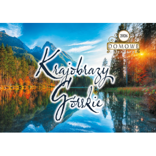 Terminarz Domowy 200x218mm 2026 - Krajobrazy Górskie Michalczyk i Prokop TW-10-4 KALENDARZ jednodzielny 200x285mm