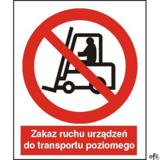 Tabliczka  Zakaz ruchu urządzeń do transportu poziomego ZZ-4Z/2500ZN (X)