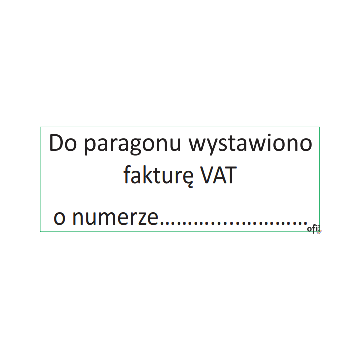 Pieczątka Do paragonu wystawiono fakturę VAT o numerze.... IMPRINT 8912 TRODAT