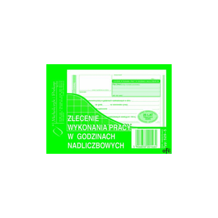 529-5 Zlecenie wyk.prac w godz nadliczbow.MICHALCZYK I PROKOP